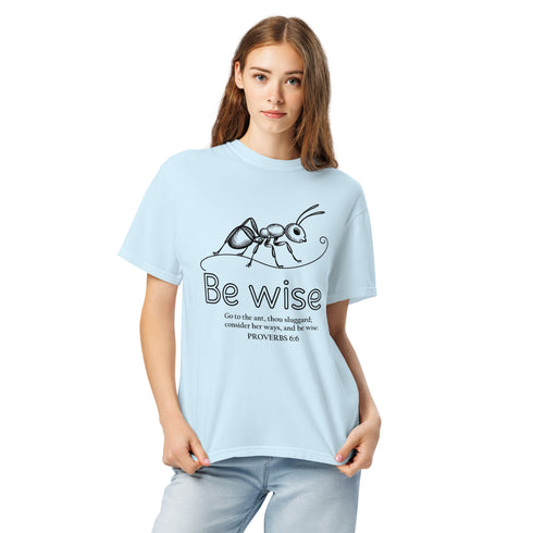 Be Wise Christian Bible Verse T-Shirt